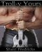 [The Centaurs 02] • Troll-Y Yours BBW Erotic Curvy Fantasy Romance (The Centaurs)